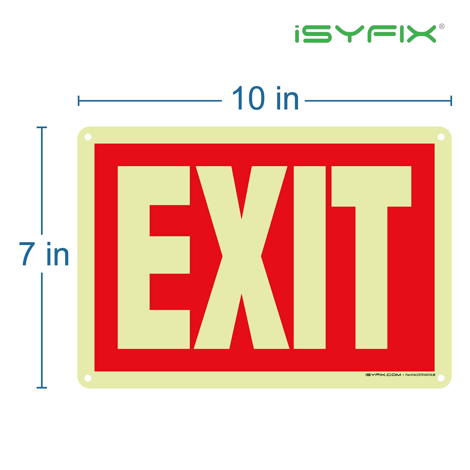 Isyfix Exit Glow In The Dark Sign Aluminum - 1 Pack 10X7 Inch - Photoluminiscent, Laminated For Ultimate Uv, Weather & Fade Resi