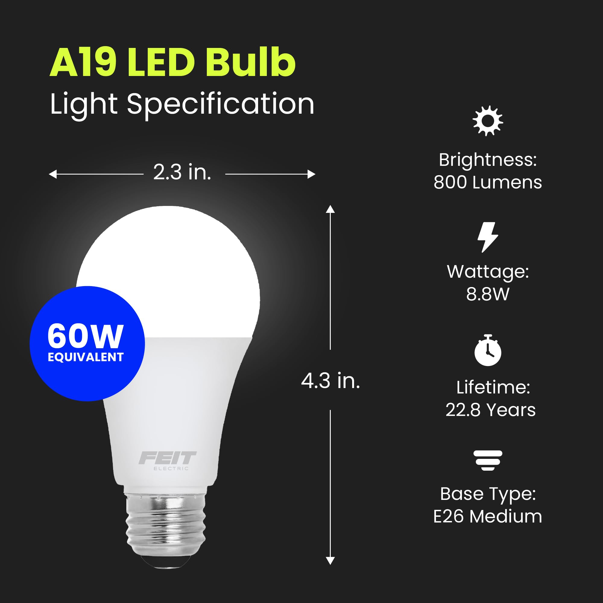 Feit Electric A19 LED Light Bulb, 60W Equivalent, Dimmable, 800 Lumens, 3000K Bright White, 4 Pack, Model OM60DM/930