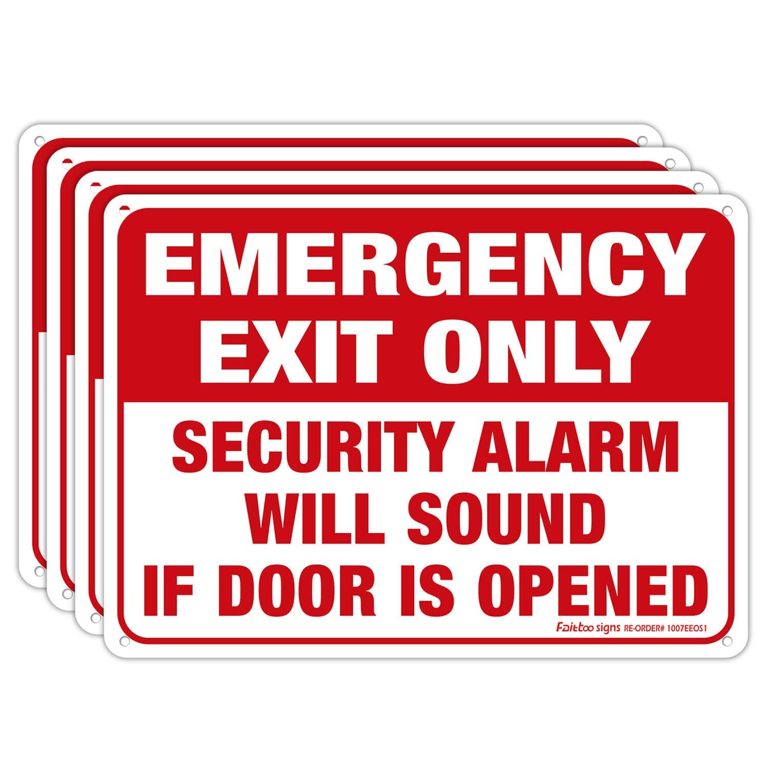 Emergency Exit Only - Security Alarm Will Sound If Door Is Opened Sign, 4 Pack, 10 x 7 inch .40 Rust Free Aluminum, UV Protected