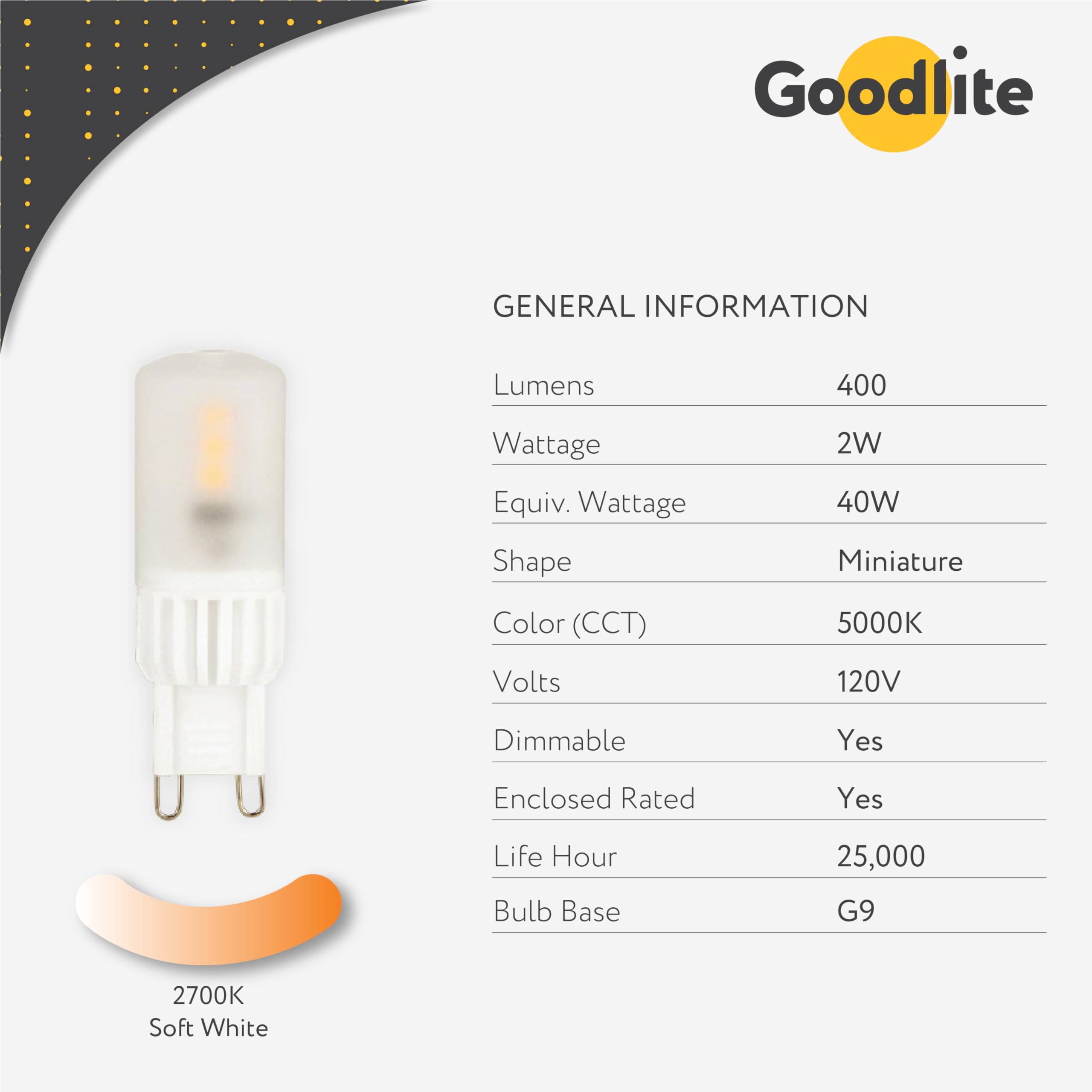 Goodlite G-83418 G9 3.5W, Miniature/Specialty Lights Led Bulb, 3.5 Watts Frosted, 2700K Soft White