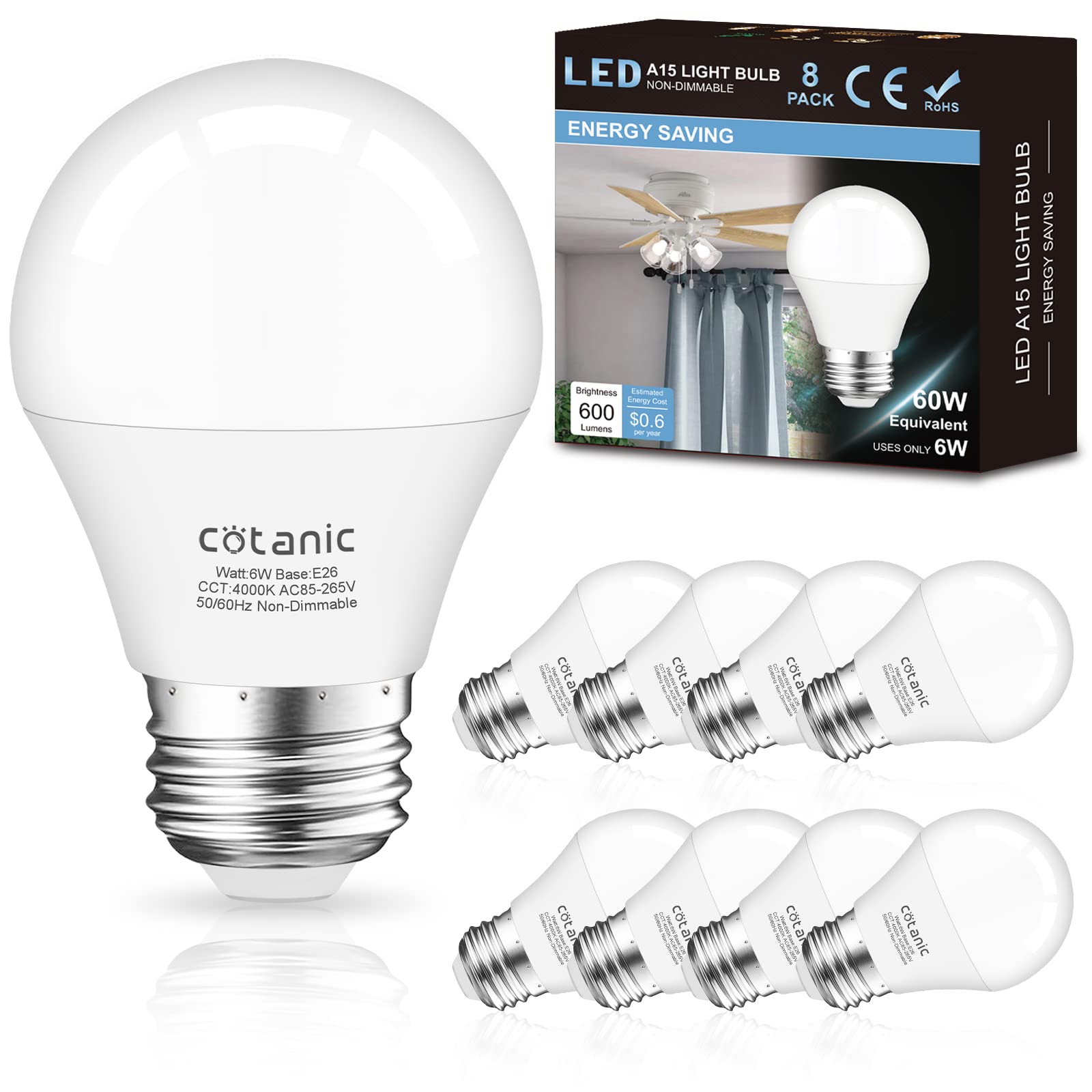 Cotanic 8 Pack A15 Led Ceiling Fan Light Bulbs 4000K Natural Daylight, 6W Small Light Bulb For Chandelier 60W Equivalent, E26 St