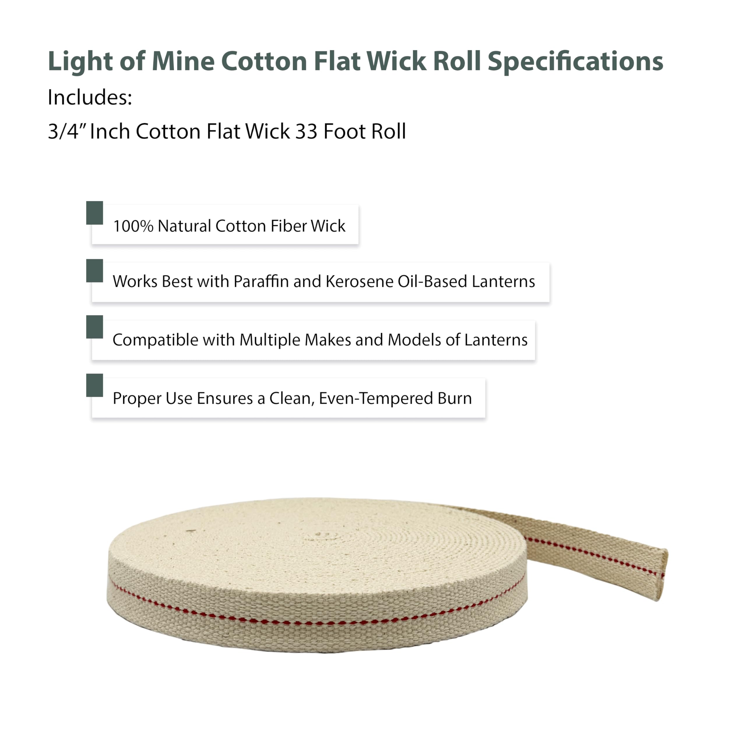 Light Of Mine - 3/4&quot; Inch 33' Foot, 100% Cotton Flat Wick For Paraffin Oil, Kerosene Based Lanterns, And Oil Lamps With Genuine Red Stitch (3/4&quot; - 33' Roll)