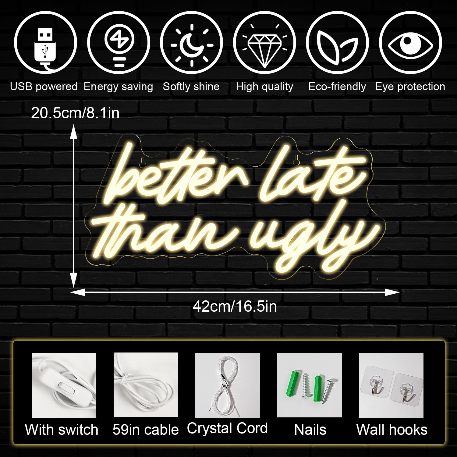 Horseneon Neon LED Sign - Better Late Than Ugly Wall Decor, Warm White Acrylic Light for Bedroom, Living Room, USB Powered