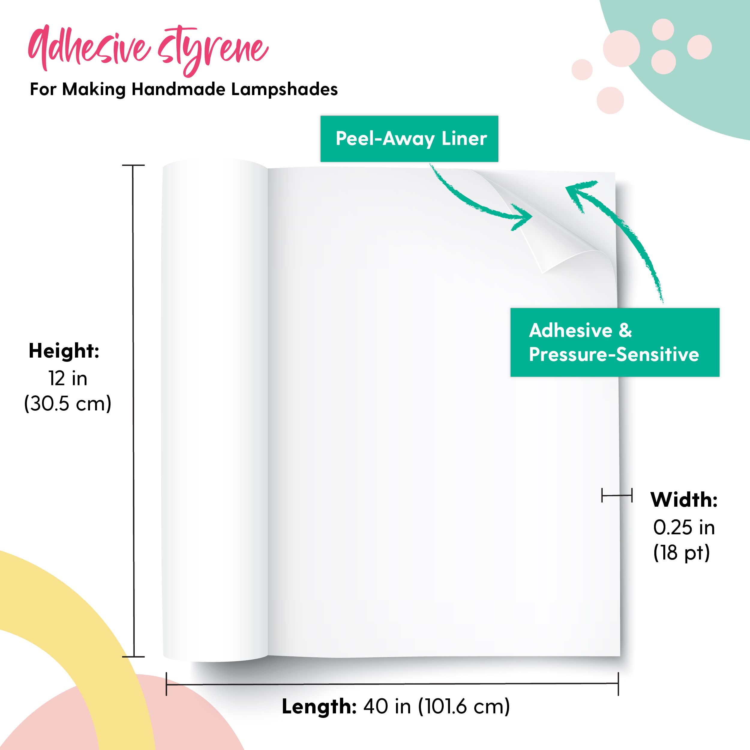 I Like That Lamp Styrene Sheet for DIY Lampshade - 12in Height x 40in Length - White Adhesive Roll