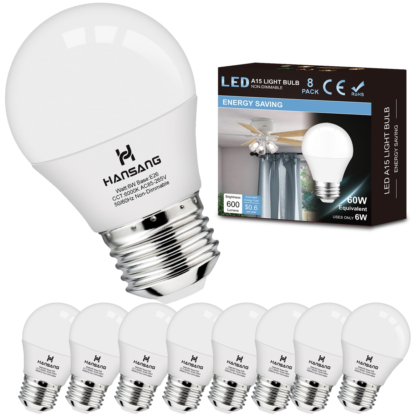 Hansang 8 Pack A15 Led E26 Small Light Bulb, Daylight 6000K, 60Watt Equivalent Ceiling Fan Light Bulbs, E26 Standard Base Applia