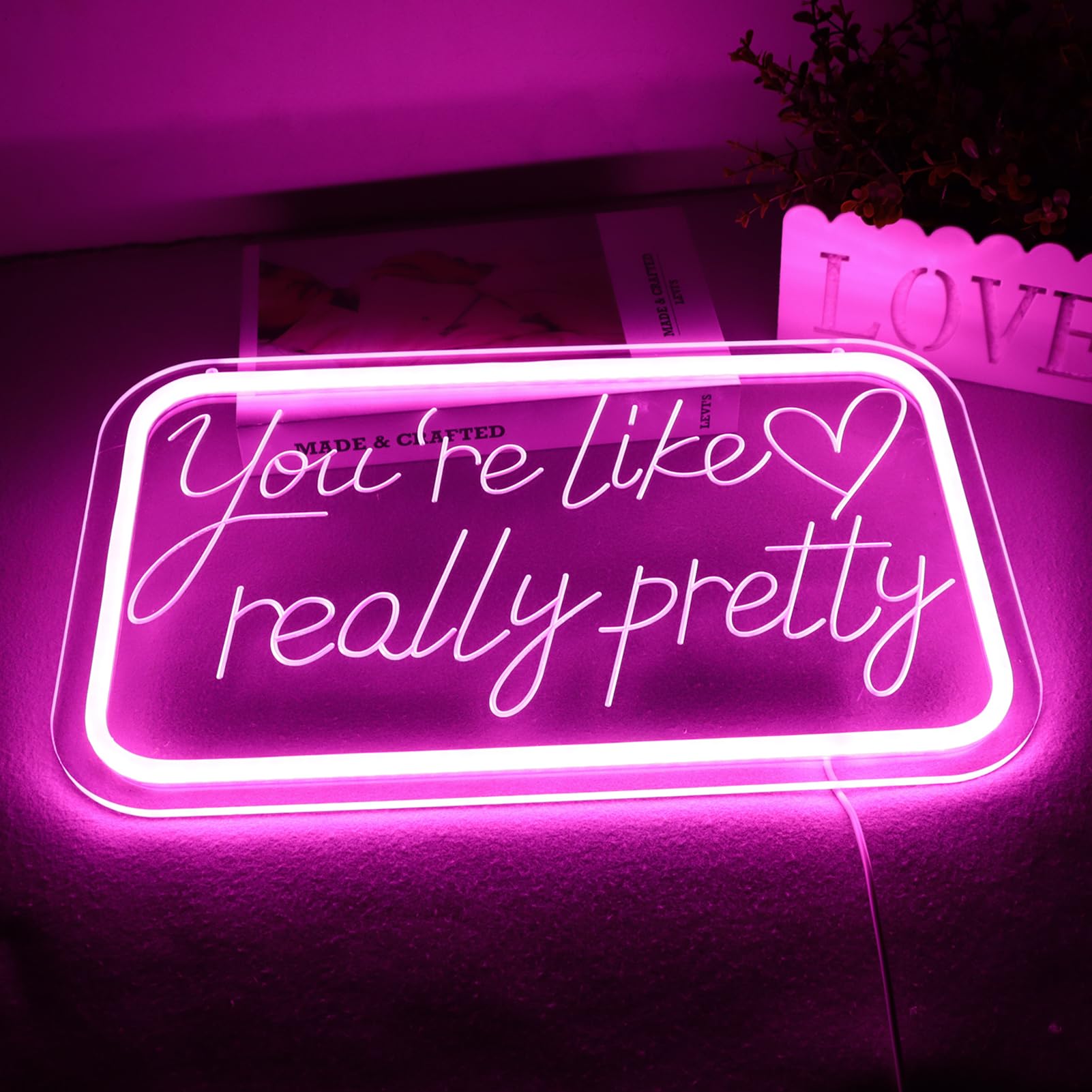 Qbanziou YouRe Like Really Pretty Neon Signs For Wall Decor
