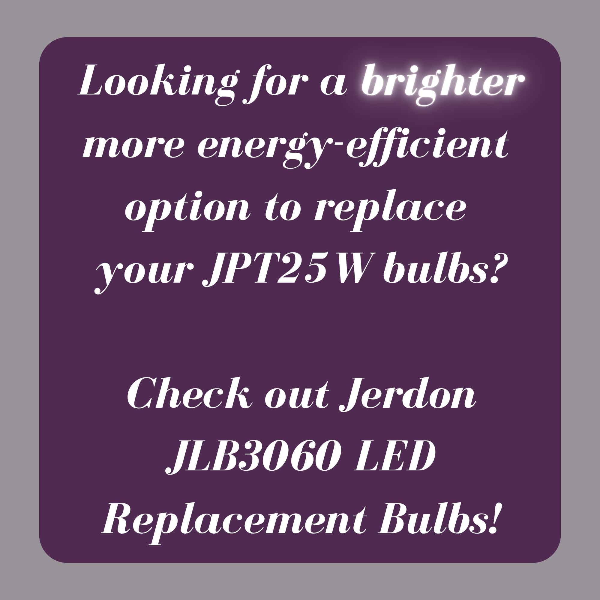 JERDON LED Replacement Light Bulb for Makeup Mirrors - 3000K & 6000K - Yellow-tinted & White - JLB3060