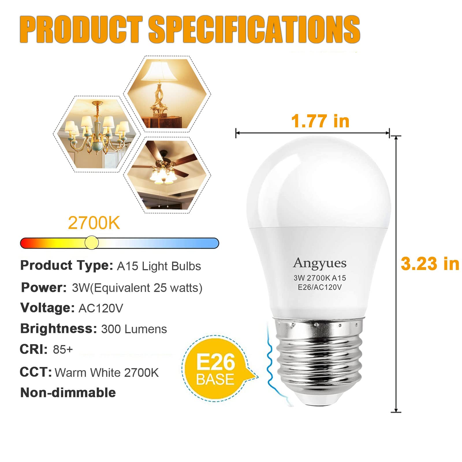 Angyues 3W Led Bulb Equivalent 25Watt Light Bulbs, 120V A15 Led Bulb Warm White 2700K Energy Saving Home Light Bulb E26 Base Cei