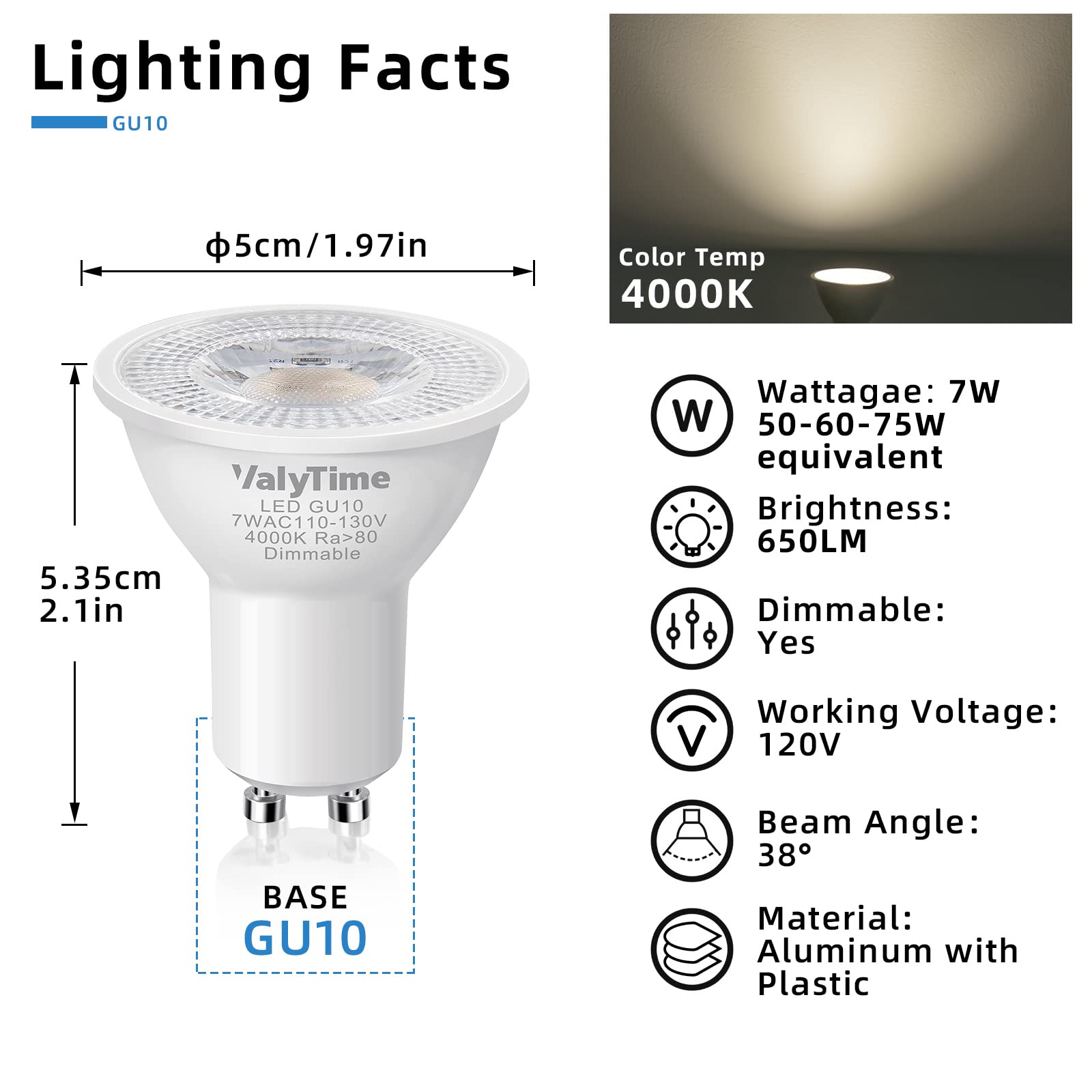 Valytime Dimmable GU10 LED Bulbs 7W Equivalent, 4 Pack, Natural White 4000K, Aluminum with Plastic, 650Lm for Indoor Lighting