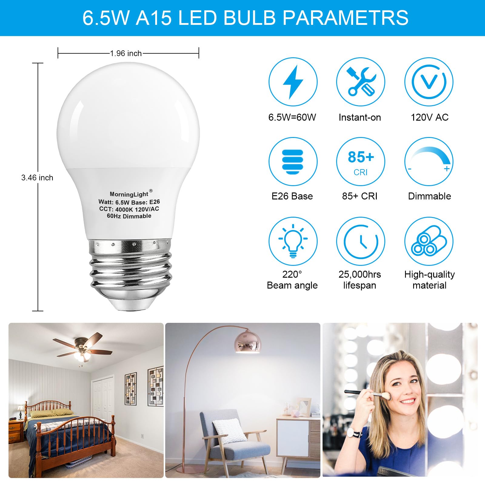 Morninglight 6 Pack A15 Led Bulbs Dimmable, 60Watt Equivalent, Neutral White 4000K, E26 Base, A15 Appliance Light Bulb 6.5W For