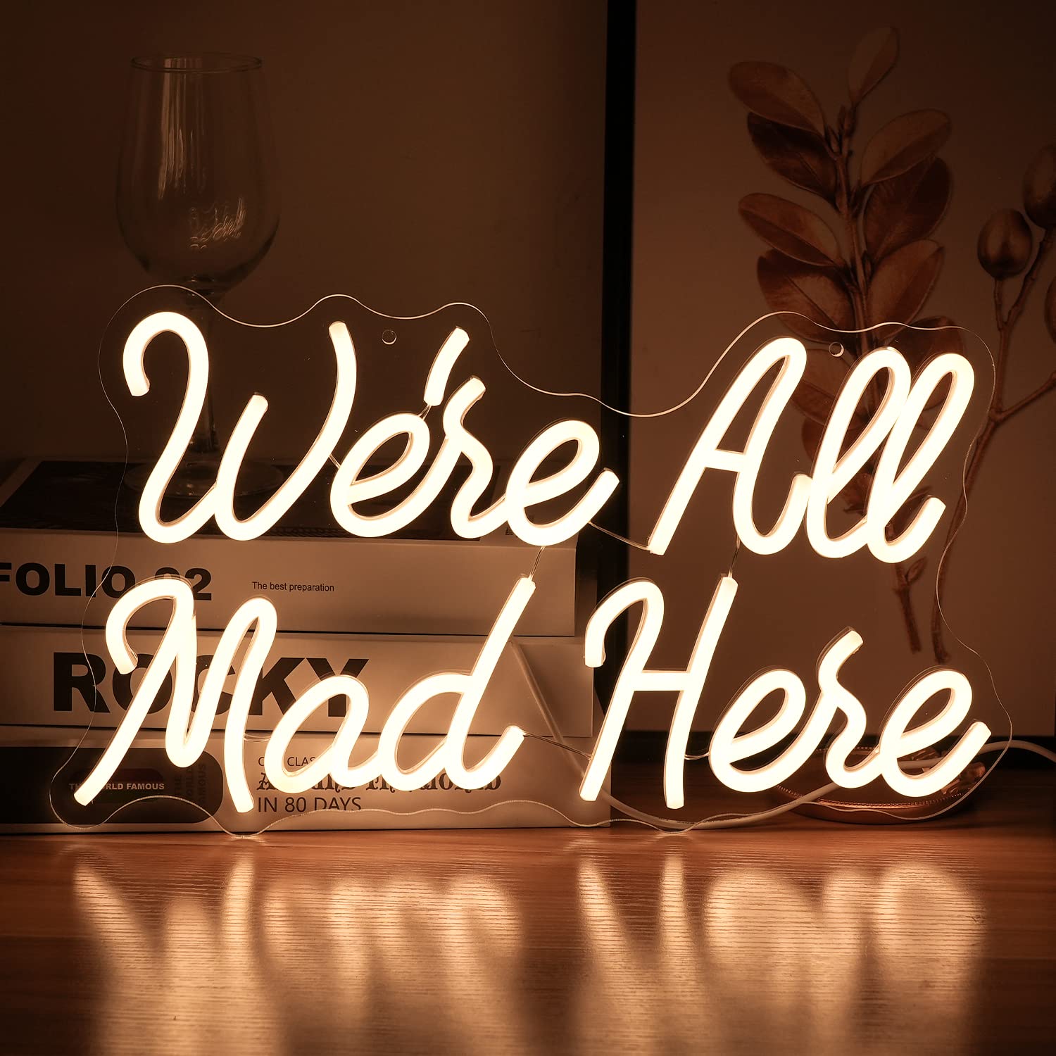 LISIGNVE LED Neon Sign - We Are All Mad Here, Dimmable, USB Powered, 16.5inx9.4in, Warm White, Decorative Light for Home and Parties