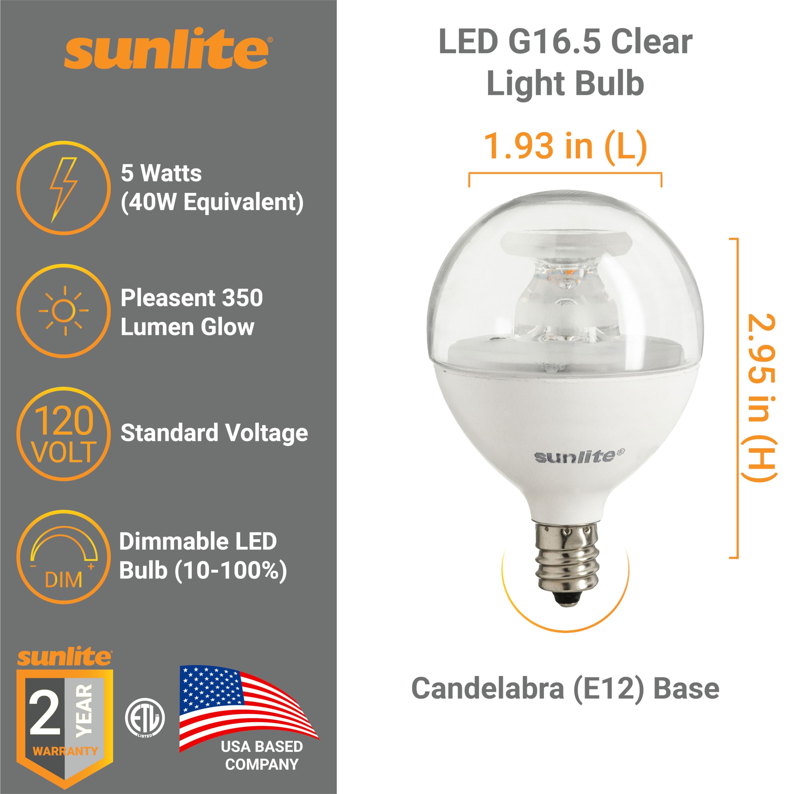 Sunlite G16.5 Light Bulb Led, 5W (40W Equiv.), 350 Lumens, Dimmable, Type G Globe Shape E12 Candelabra Base, Short Bulbs, Vanity