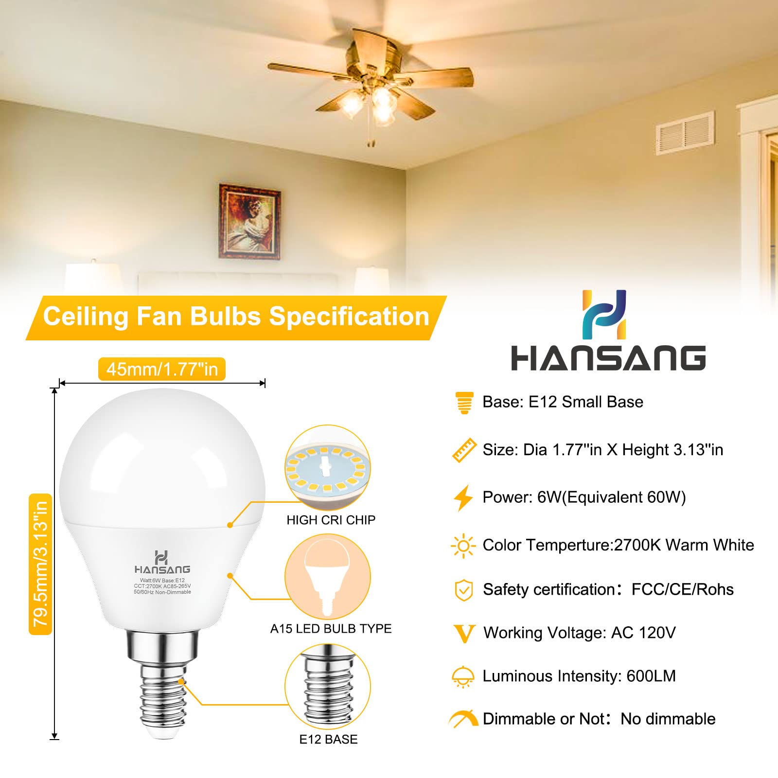 hansang LED Bulbs, 6 Watt (60W Equivalent), Warm White 2700K, A15 Globe Shape, E12 Base, 600 Lumen, 6 Pack