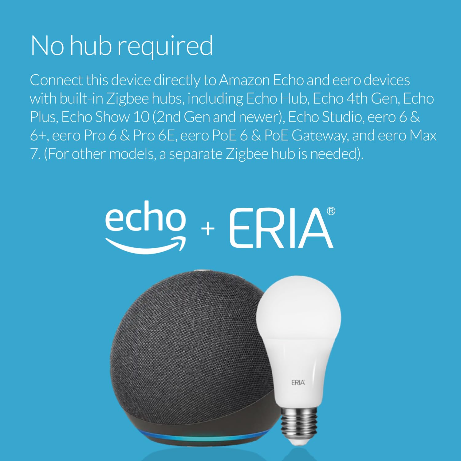 Eria Zigbee Colors And White A19 Smart Bulb, Hub Required, Compatible With Eria, Hue*, Amazon Echo (4Th Gen), Echo Show, Echo Hu