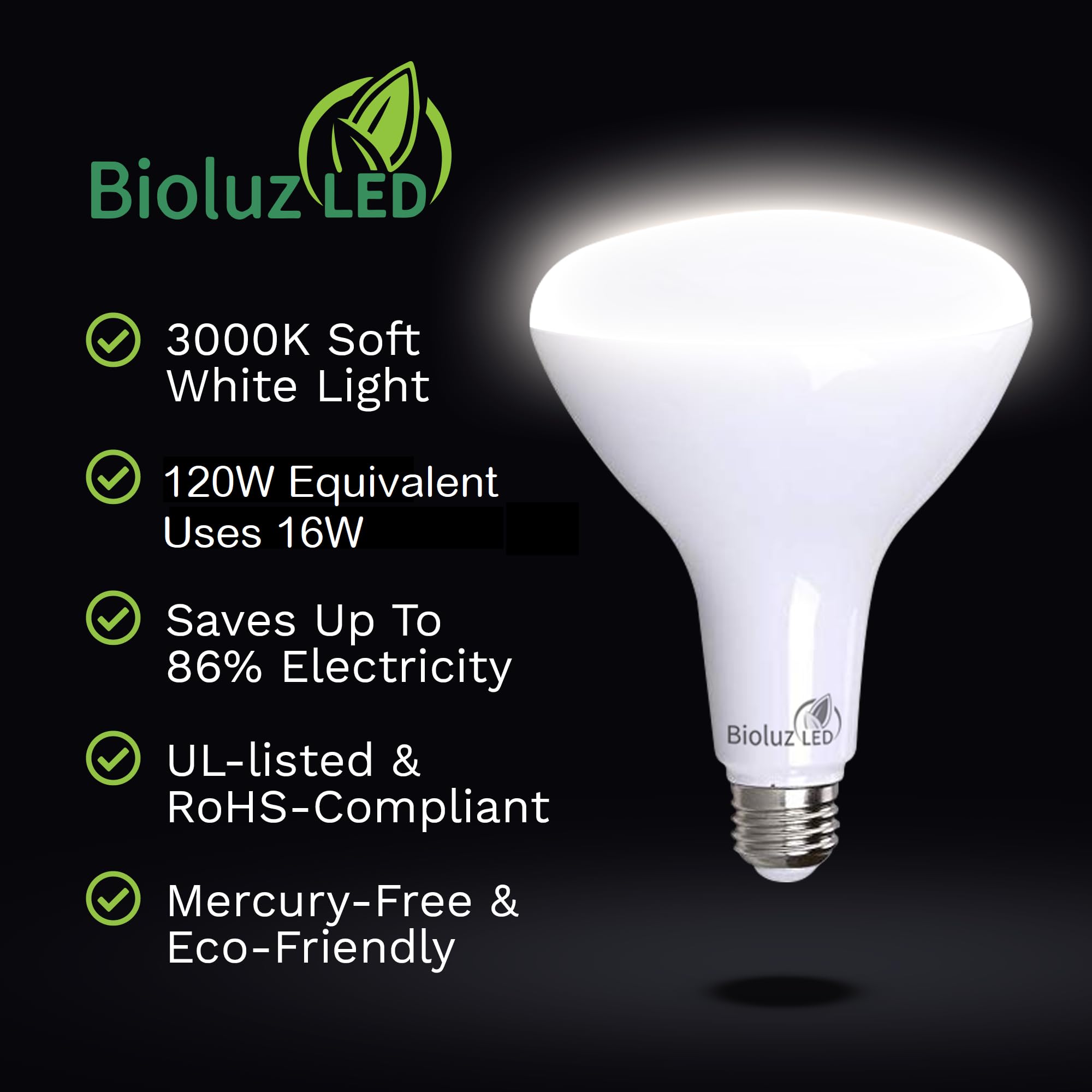 Bioluz LED BR40 Light Bulbs - Dimmable Soft White 3000K, 16W, 1400 Lumen, 4 Count, UL Listed, FCC RoHS Com