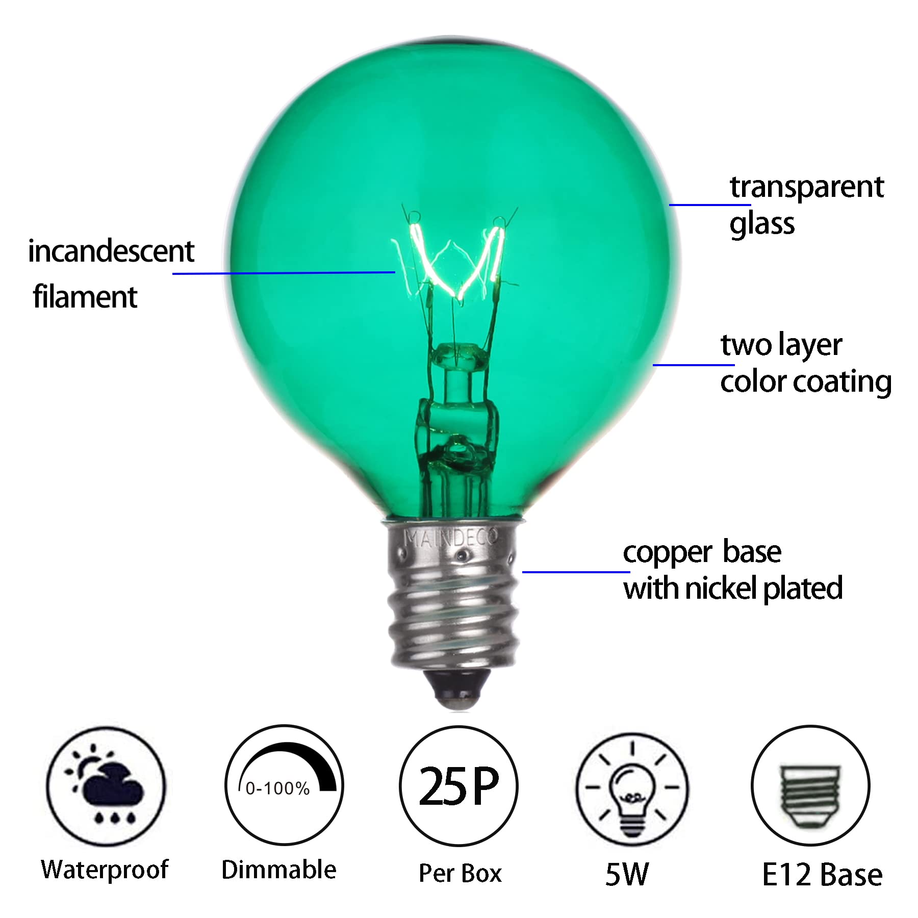 Maindeco 25 Pack G40 Replacement Bulbs,120V 5W Incandescent,E12 Base,For Indoor Outdoor String Lights-Green
