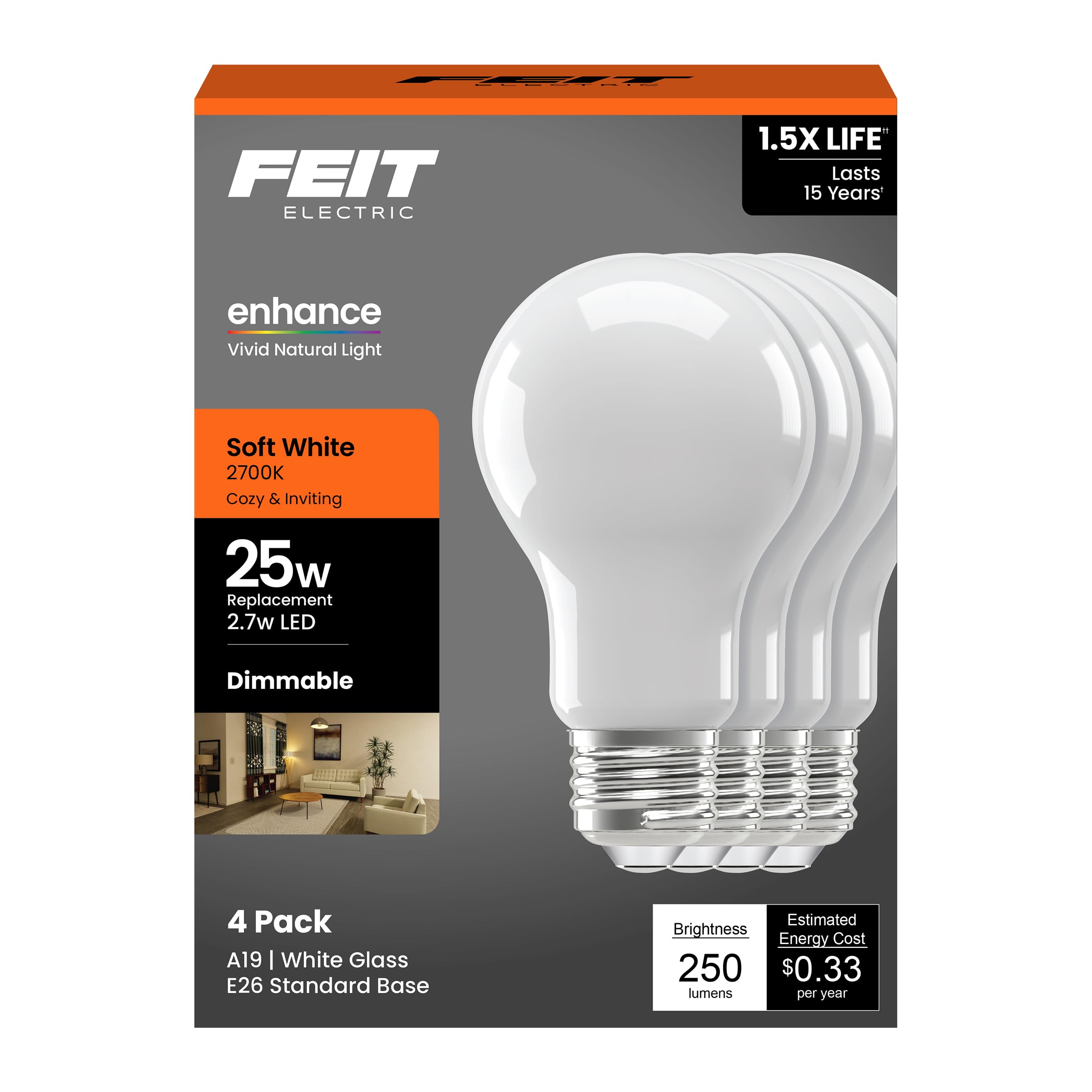 Feit Electric Enchance A19 LED Light Bulbs  2.7W (25W Equivalent)  Soft White 2700K  Dimmable  90+ CRI  E26 Base  17 000-Hour Lifetime  Residential or Commercial Bulb  A1925/927CA/FIL/4/GB  4-Pack
