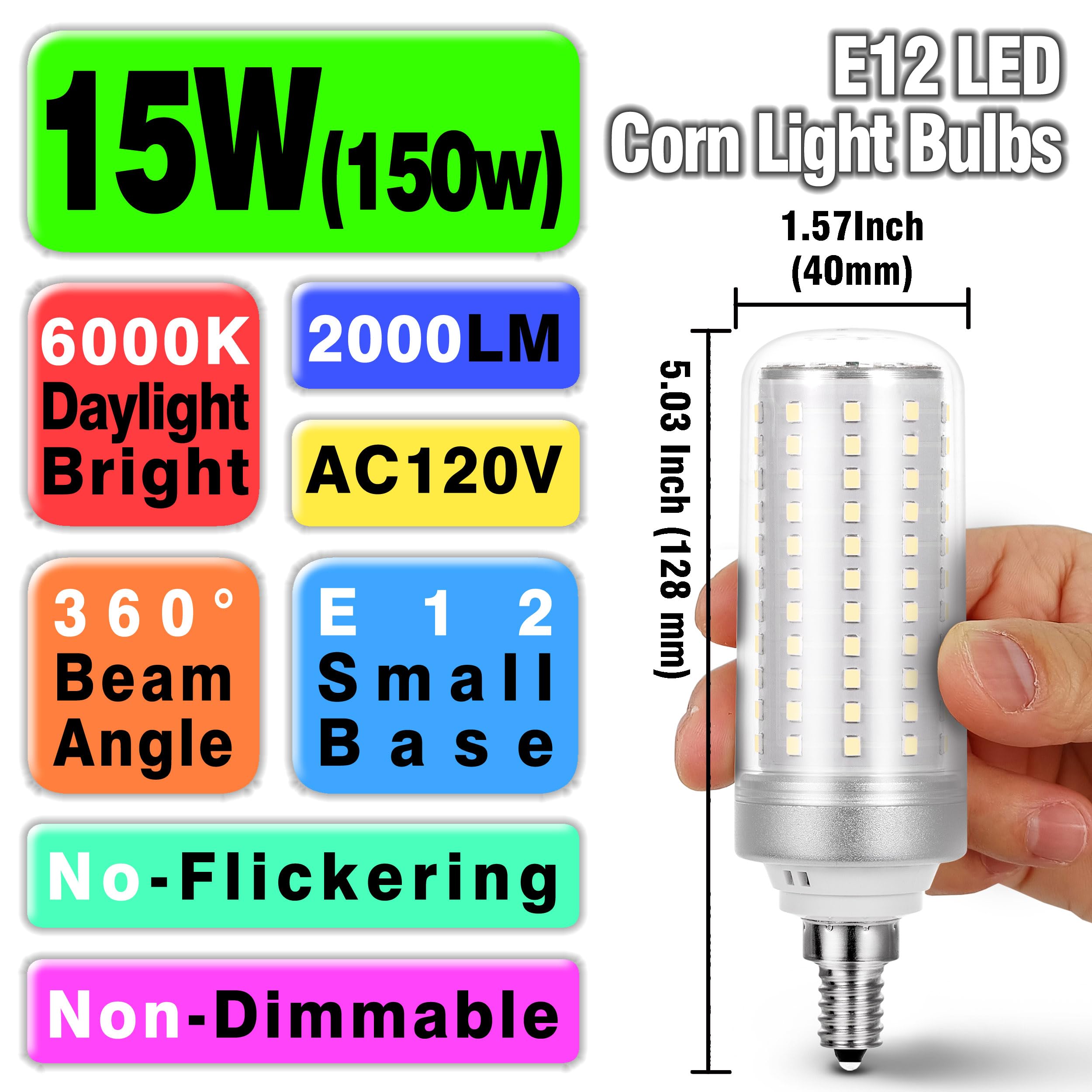 Big 1.57X 5.03 Inch  E12 150W Replacement Led Candelabra Bulbs C7 6000K Daylight Bright 2200 Lm T6 E12 15W Led Chandelier Light Bulbs For Ceiling Fan Pendant Lighting Floor Lamp Non-Dimmable 4 Pack