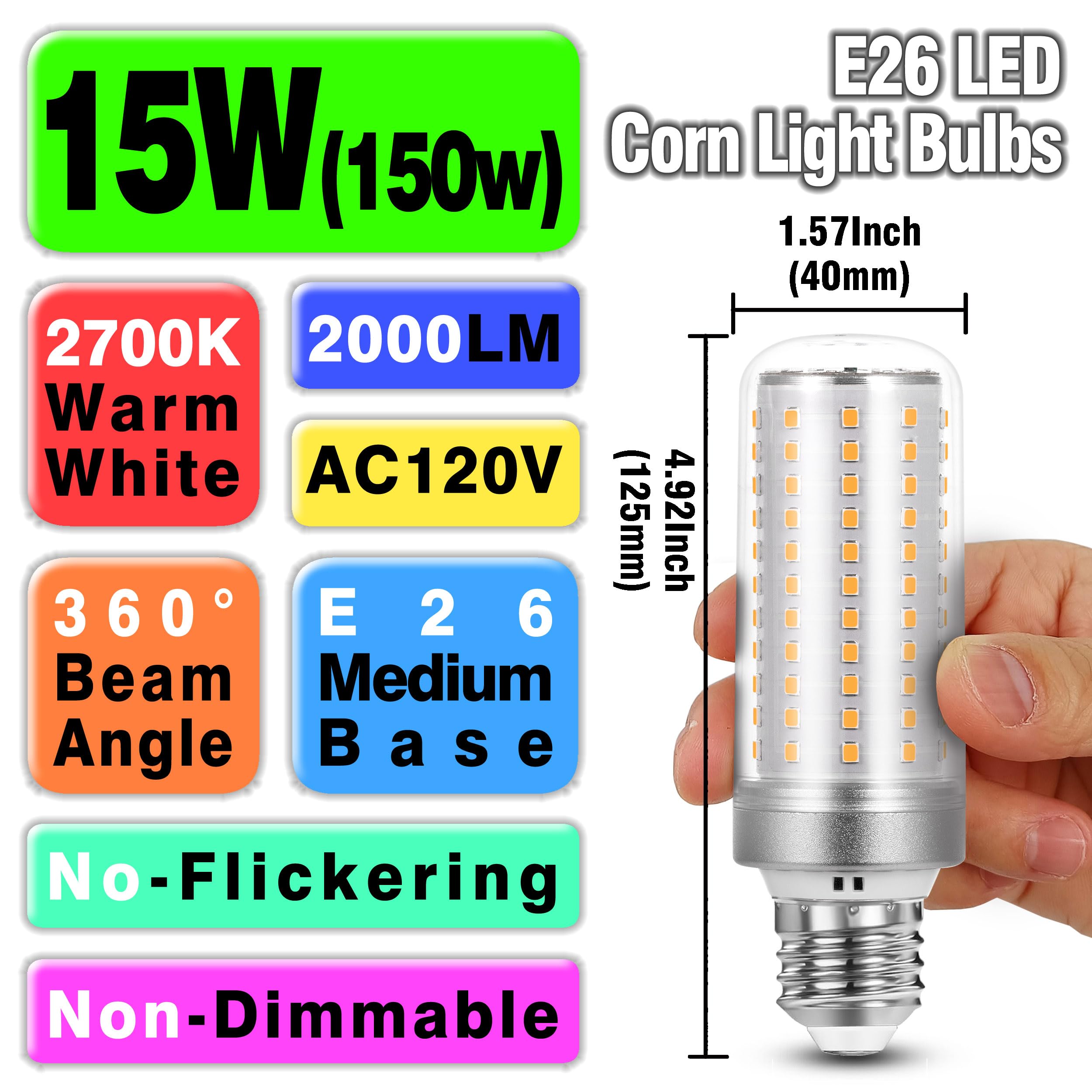 Big 1.57X 4.92 Inch  E26 Led Corn Light Bulbs 150 Watt Equivalent 2000 Lm 2700K Warm White 15W E27 Medium Base Non-Dimmable Candelabra Ceiling Fan Corn Lighting For Home Garage Warehouse Indoor 5Pack