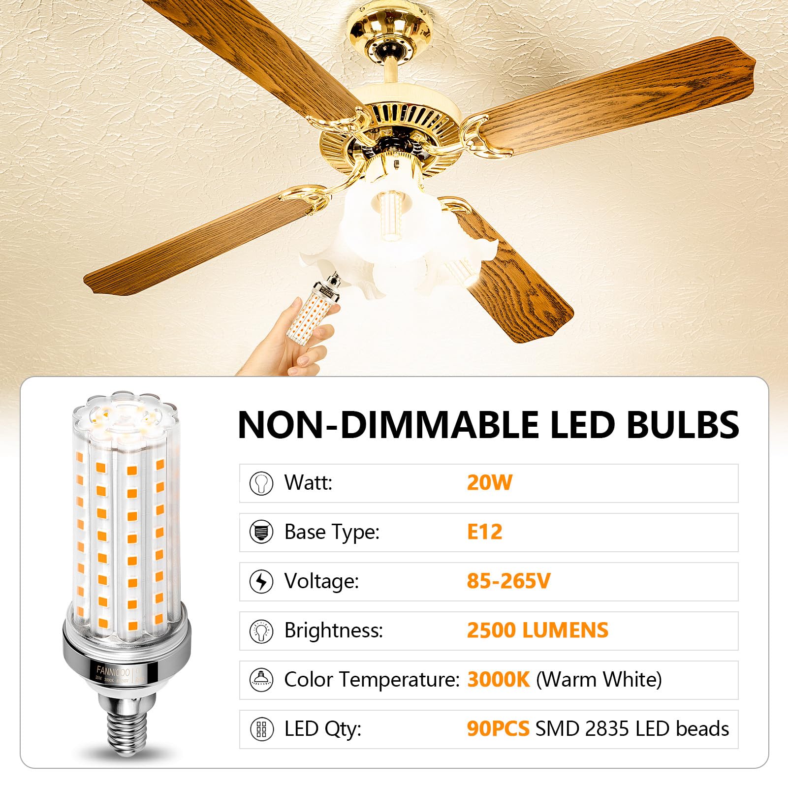 FanNicoo E12 LED Bulb, 6pcs 20W Non-Dimmable Warm White Candelabra Light, 150W Equivalent, 2500 Lumen, Ideal for Home