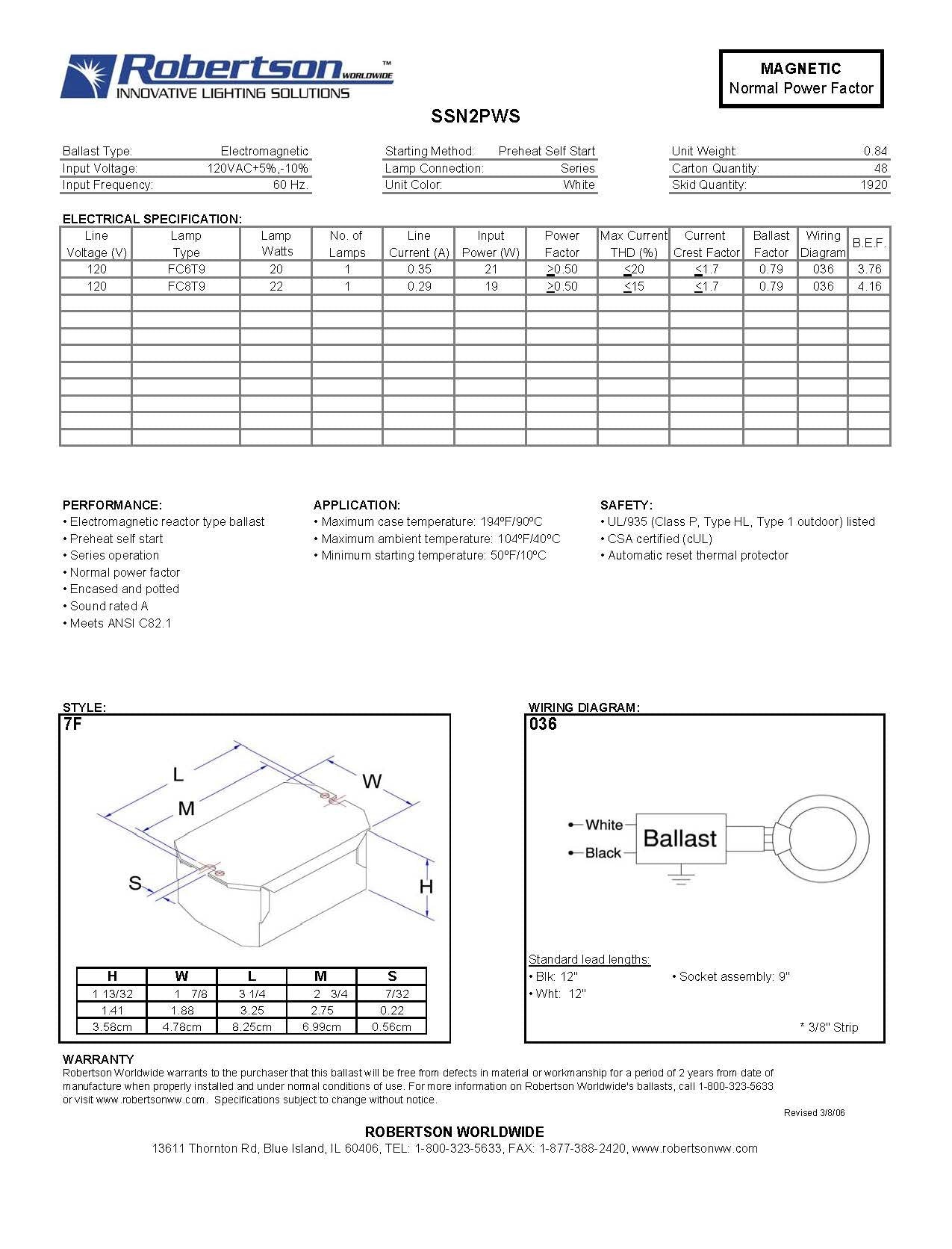Robertson 3P10041 Individual Fluorescent Mballast, 1 Fc6T9 Or Fc8T9 Circline Lamp, Preheat Start, 120Vac, 60Hz, Normal Ballast Factor, Npf, Model Ssn2Pws /A