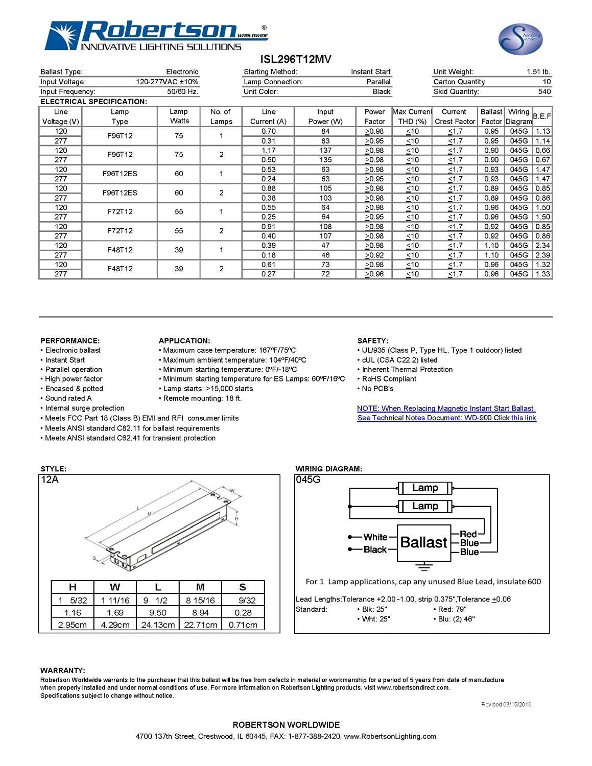 Robertson 3P20158 Isl296T12Mv Fluorescent Eballast For 2 F96T12 Linear Lamps, Instant Start, 120-277Vac, 50-60Hz, Nbf, Hpf (For