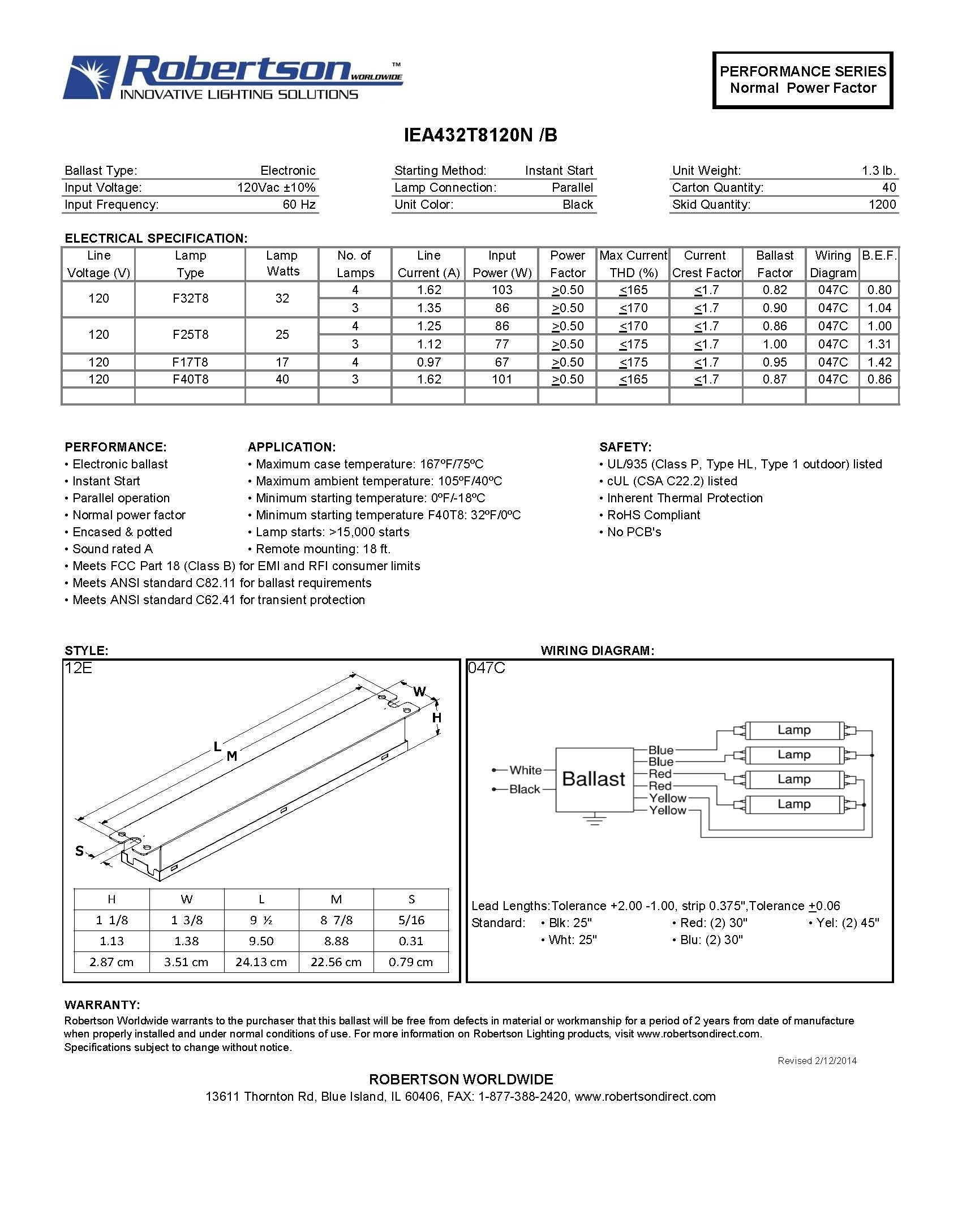 Robertson 3P20135, Iea432T8120N /B Fluorescent Eballast For 4 F32T8 Linear Lamps, Instant Start, 120Vac, 60Hz, Normal Ballast Fa
