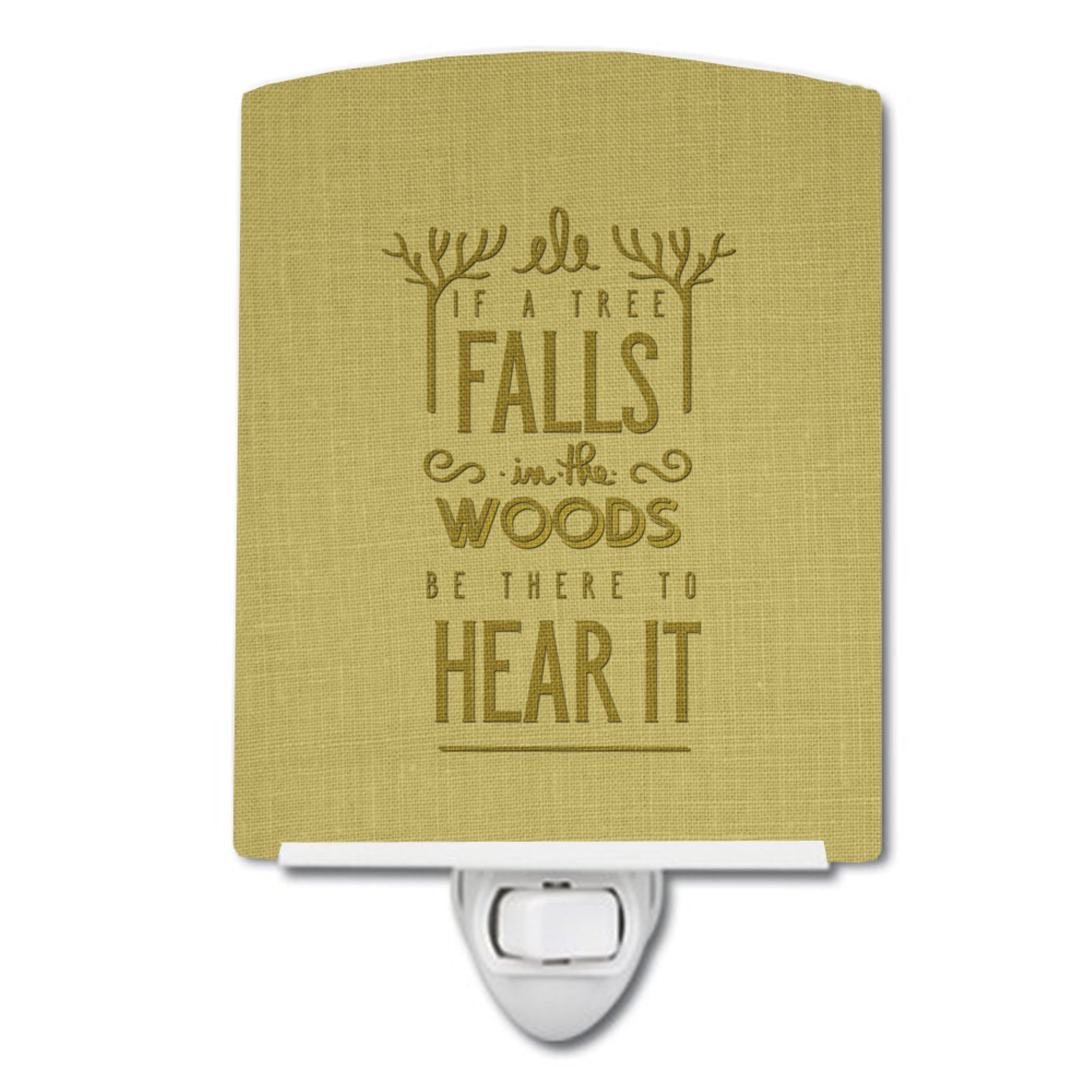  inchCarolines Treasures Be There to Hear the Tree Fall Ceramic Night Light, 6x4, Multicolor inch