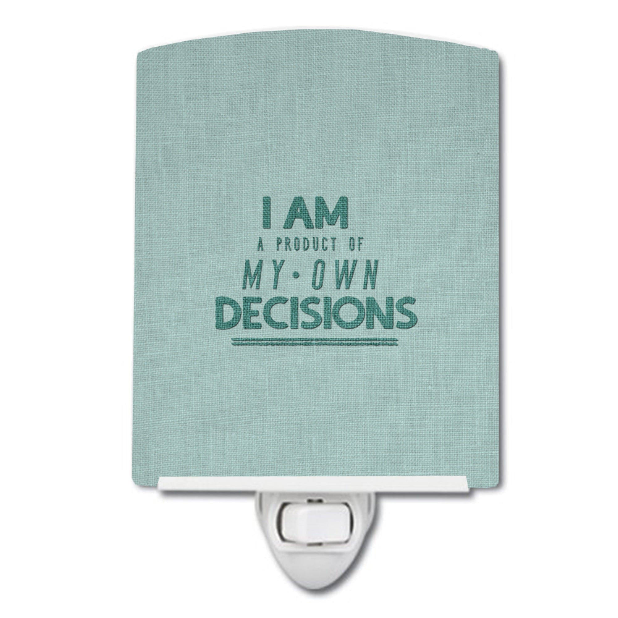  inchCarolines Treasures Product of My Own Decisions Ceramic Night Light, 6x4, Multicolor inch