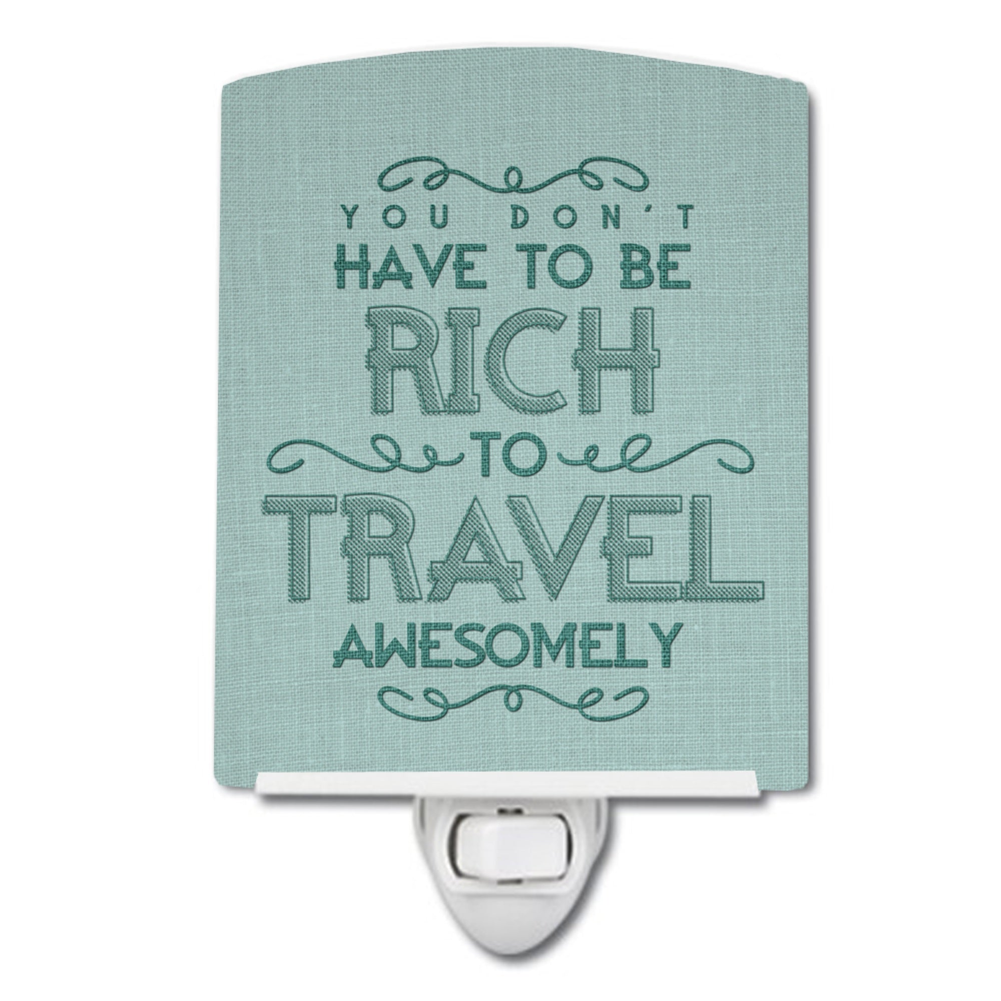  inchCarolines Treasures You Dont Have to Be Rich To Travel Ceramic Night Light, 6x4, Multicolor inch