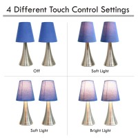 Add a contemporary feel to any room with these attractive brushed nickel touch lamps Touch controls with 4 settings Low Medium High Off The fabric shades complete this modern look Perfect lamp for bedroom night tables We believe that lighting is like jewe