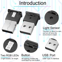 How to work Install the light in DC5V car UBS port it only light up automatically in dark enviornment or when the light sensor hole is fully hided Function 1 Set fixed color or 8 color in cyclic change Click the light button lightly set your favorite colo