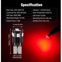 Specifications Bulb Type 194168T10 Lumen 300LMbulb LED Lifetime 30000 working hours Bulb Dimensions10A26cm 045A 12cm color Temperature 630 nm Brilliant Red LED Type 2835 SMD LED Amount 9 LEDs Beam Angle 360 degree Output 18 Watts Operating Voltage 12 VDc 