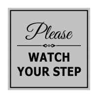 Signs Bylita Square Classy Please Watch Your Step Sign With Adhesive Tape, Mounts On Any Surface, Weather Resistant, Indoor/Outdoor Use (Lt Gray) - Small