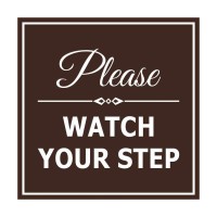 Signs Bylita Square Classy Please Watch Your Step Sign With Adhesive Tape, Mounts On Any Surface, Weather Resistant, Indoor/Outdoor Use (Dark Brown) - Medium