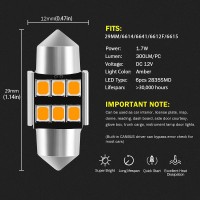 BRIGHTEST AUXLIGHT 29MM 114Festoon 6614 6641 6612F 6615 F30WHP TS14V1CP LED BULBS Amber SPECIFICATIONS LED type 6pcs 2835 SMD Chips Voltage DC 12V Power 17WPC Lumen 300LMPC Current 011001A Dimensions 114inch29mm 047inch 12mm Lifespan up to 30000 Working H