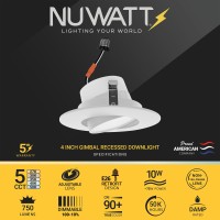 Nuwatt Retrofit 4 Inch Gimbal Led Recessed Light White Trim High Lumen 750Lm 10W 5Cct Selectable 2700K3000K3500K4000K500