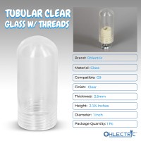 Ohlectric Tubular G9 Glass Cover - Threaded Bulb Cover - Sturdy Clear Glass Protectant For Bulb - Heat Resistance Up To 500C - 2.25