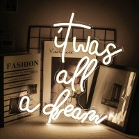 It Was All A Dream Neon Lights White Letters Led Neon Sign Cool Neon Light Sign For Bedroom Bar Party Club Birthday Wedding