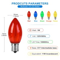 Specification Multi Colored C9 Light Bulbs for Outdoor String Light LED 1W Replacement 5W Edison Bulb 120V E17 Intermediate base Shatterproof Plastic Multicolor RED BLUE GREEN YELLOW ORANGE Bulb Application C9 Outdoor String Light Outdoor Porch Light in C