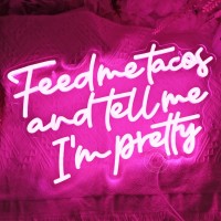 Sylhome Pink Feed Me Tacos And Tell Me Im Pretty Led Neon Light Sign Bedroom Bar Kitchen Wall Sign Decor Mexican Restautant Hot