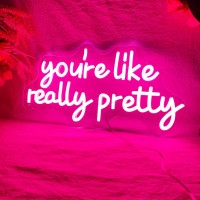 Youre Like Really Pretty Neon Sign Pink Neon Lights For Bedroom Dimmable Led Neon Signs For Wall Decor Party 16 X 8 Inch