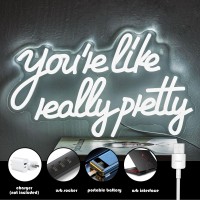 Gevbay Youre Are Like Really Pretty Neon Sign For Wall Decor Led Light Up Sign For Backdrop Bedroom Party Wedding Reusable Hang