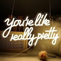 Gevbay Youre Are Like Really Pretty Neon Sign For Wall Decor Led Light Up Sign For Backdrop Bedroom Party Wedding Reusable Hang