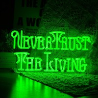 Never Trust The Living Neon Sign Cool Green Led Neon Light For Wall Decor Dimmable Usb Powered Letters Light Up Sign For Hallowe